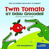 Twm Tomato a'r ddau grocodeil = Twm Tomato and the two crocodiles