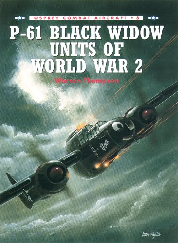 P-61 Black Widow Units of World War 2 (Combat Aircraft)