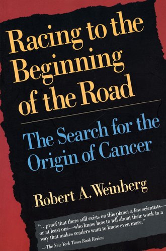 racing to the beginning of the road the search for the origin of cancer