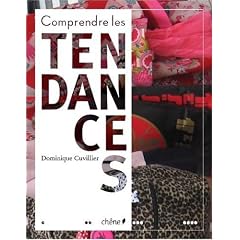 Comprendre les tendances : Ceux qui les font et les d�font