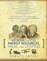 Astronomical Energy Resources, Value, and Lifestyles