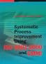 Systematic Process Improvement using ISO 9001: 2000 and CMMISM