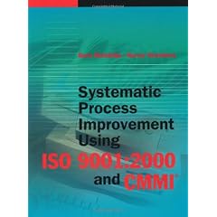 Systematic Process Improvement Using Iso 9001: 2000 And Cmmism
