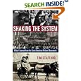 Shaking the System: What I Learned from the Great American... by  Tim Stafford
