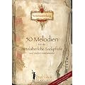 50 Melodien f�r die mittelalterliche Sackpfeife