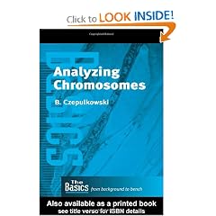 Analyzing Chromosomes (THE BASICS (Garland Science)) by Barbara Czepulkowski