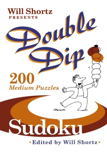 Will Shortz Presents Double Dip Sudoku: 200 Medium PuzzlesFrom St. Martin's Griffin