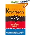 Kwanzaa and Me: A Teachers Story