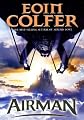 Airman (Turtleback School & Library Binding Edition)