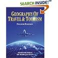 Geography of Travel and Tourism by  Lloyd E. Hudman and Richard H Jackson