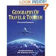 Geography of Travel and Tourism by  Lloyd E. Hudman and Richard H Jackson