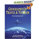 Geography of Travel and Tourism by  Lloyd E. Hudman and Richard H Jackson