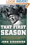 That First Season: How Vince Lombardi Took the Worst Team in the NFL and Set It on the Path to Glory
