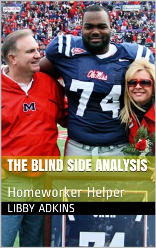 The Blind Side Analysis (Homeworker Helper)