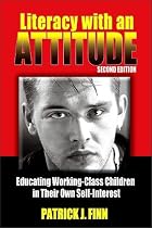 Literacy With an Attitude: Educating Working-Class Children in Their Own Self-Interest