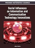 Social influences on information and communication technology innovations