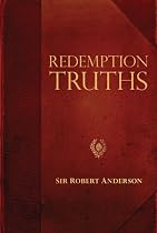 Redemption Truths (Sir Robert Anderson Library Series)