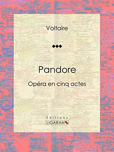 Pandore: Opéra en cinq actes (French Edition)