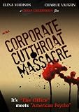 Corporate Cut Throat Massacre, The