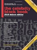The Celebrity Black Book 2010: Over 60,000+ Accurate Celebrity Addresses for Autographs, Charity Donations, Signed Memorabilia, Celebrity Endorsements, Media Interviews and More!