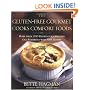 The Gluten-Free Gourmet Cooks Comfort Foods: Creating Old Favorites with the New Flours