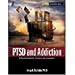 Ptsd And Addiction: A Practical Guide For Clinicians And Counselors (Hazelden Professional Library)