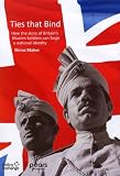 Ties that bind : how the story of Britain's Muslim soldiers can forge a national identity