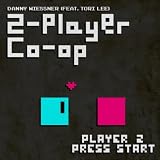 2-player Co-op (Player 2 Press Start) (feat. Tori Lee)