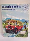 The bold bad bus, and other rhyming stories