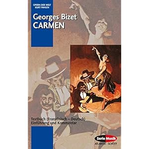 Carmen: Einführung und Kommentar. Textbuch/Libretto. (Opern der Welt)