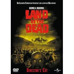 Land of the Dead [Director's Cut]
