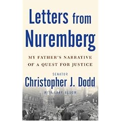 Letters from Nuremberg: My Father's Narrative of a Quest for Justice