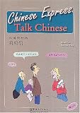 Chinese Express: Talk Chinese (With 2 Audio CDs)
