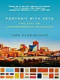 cover of Portrait with Keys: The City of Johannesburg Unlocked