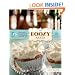 The Boozy Baker: 75 Recipes for Spirited Sweets