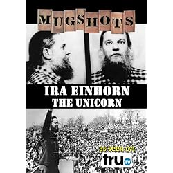 Mugshots: Ira Einhorn - The Unicorn (Amazon.com exclusive)