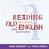 Reading Old English: An Introduction (Medieval European Studies) (Medieval European Studies)