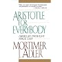 Aristotle for Everybody by Mortimer J. Adler