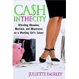Cash in the City: Affording Manolos, Martinis, and Manicures on a Working Girl's Salary