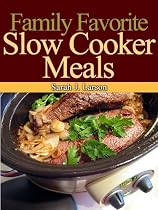 Click to Download Free Kindle Book -> Family Favorite Slow Cooker Meals