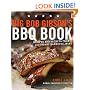 Big Bob Gibson's BBQ Book: Recipes and Secrets from a Legendary Barbecue Joint