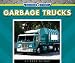 Garbage Trucks (Machines at Work)