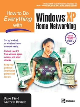 how to do everything with windows xp home networking - dave field and andrew brandt
