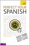 Perfect Your Spanish: Teach Yourself