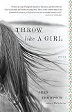 Throw Like A Girl: Stories