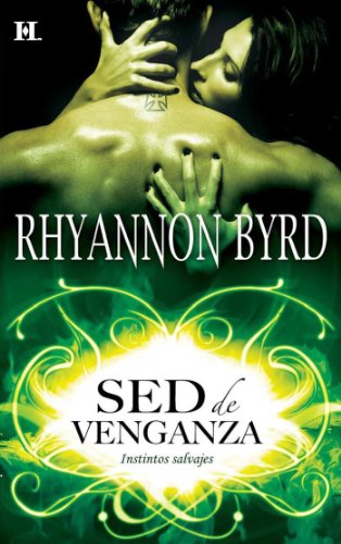 Sed de venganza (Instintos Salvajes) (Spanish Edition)