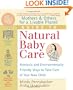 Mothers & Others for a Livable Planet Guide to Natural Baby Care: Nontoxic and Environmentally Friendly Ways to Take Care of Your New Child