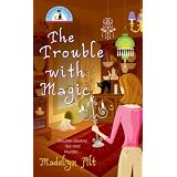 The Trouble With Magic