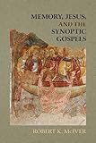 The historiographical Jesus : memory, typology, and the Son of David