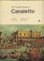 The Complete paintings of Canaletto